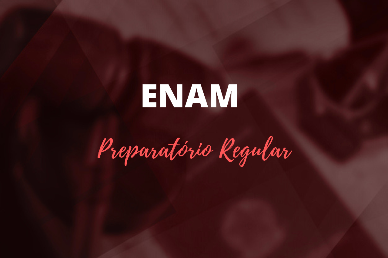 ENAM: Preparat�rio Regular
